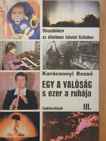 Dr. Karácsonyi Rezső - Egy a valóság s ezer a ruhája III. [antikvár]