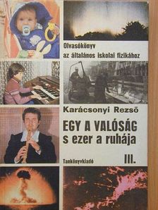 Dr. Karácsonyi Rezső - Egy a valóság s ezer a ruhája III. [antikvár]