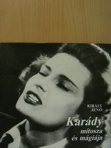 Király Jenő - Karády mítosza és mágiája [antikvár]
