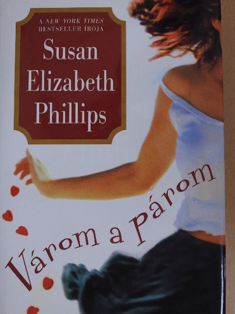 Susan Elizabeth Phillips - Várom a párom [antikvár]