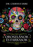 Dr. Csernus Imre - Oroszlánok és farkasok [eKönyv: epub, mobi]