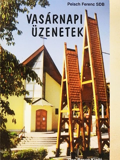 Peisch Ferenc - Vasárnapi üzenetek "C" év [antikvár]