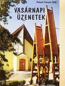 Peisch Ferenc - Vasárnapi üzenetek "C" év [antikvár]