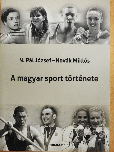 N. Pál József - A magyar sport története [antikvár]