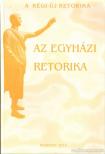 Tóth Etelka (szerk.), Raátz Judit - Az egyházi retorika [antikvár]