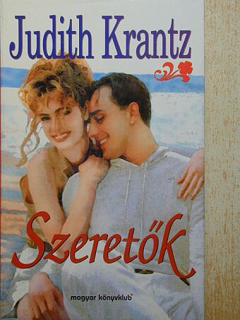 Judith Krantz - Szeretők [antikvár]