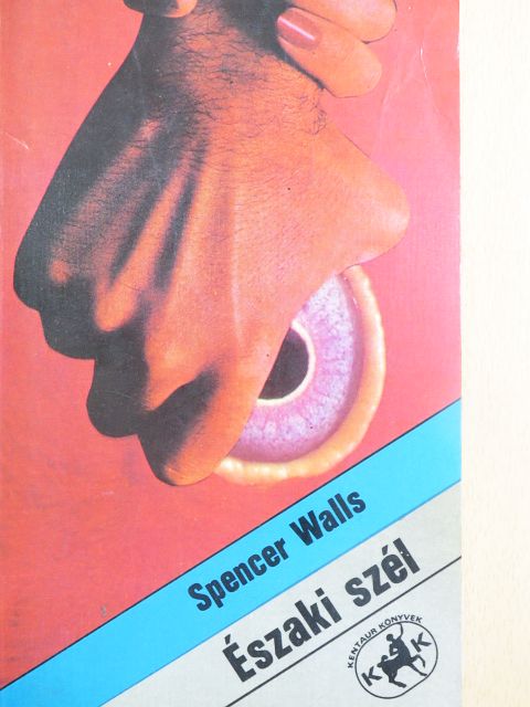 Spencer Walls - Északi szél [antikvár]
