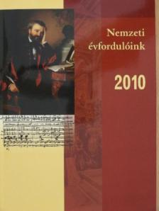 A. Szála Erzsébet - Nemzeti évfordulóink 2010 [antikvár]