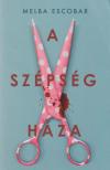 Escobar, Melba - A szépség háza [antikvár]