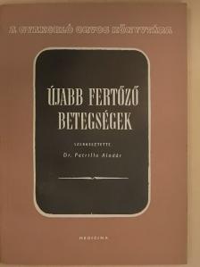 Dr. Alföldy Zoltán - Újabb fertőző betegségek [antikvár]