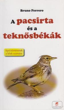 Ferrero, Bruno - A pacsirta és a teknősbékák [antikvár]