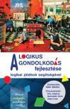 Kiss Julianna[szerk.] - Zádory Iván[szerk.] - Nemeskéri Zsolt[szerk.] - Klein Sándor[szerk.] - A logikus gondolkodás fejlesztése