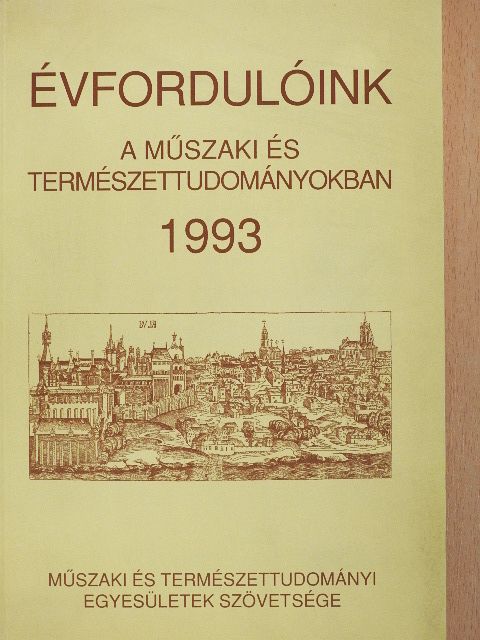 Árkay Aladár - Évfordulóink a műszaki és természettudományokban 1993 [antikvár]