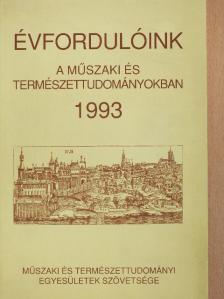 Árkay Aladár - Évfordulóink a műszaki és természettudományokban 1993 [antikvár]