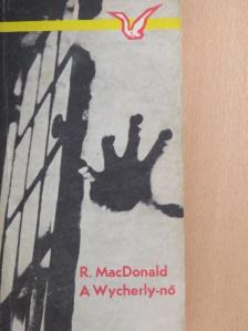 Ross MacDonald - A Wycherly-nő [antikvár]