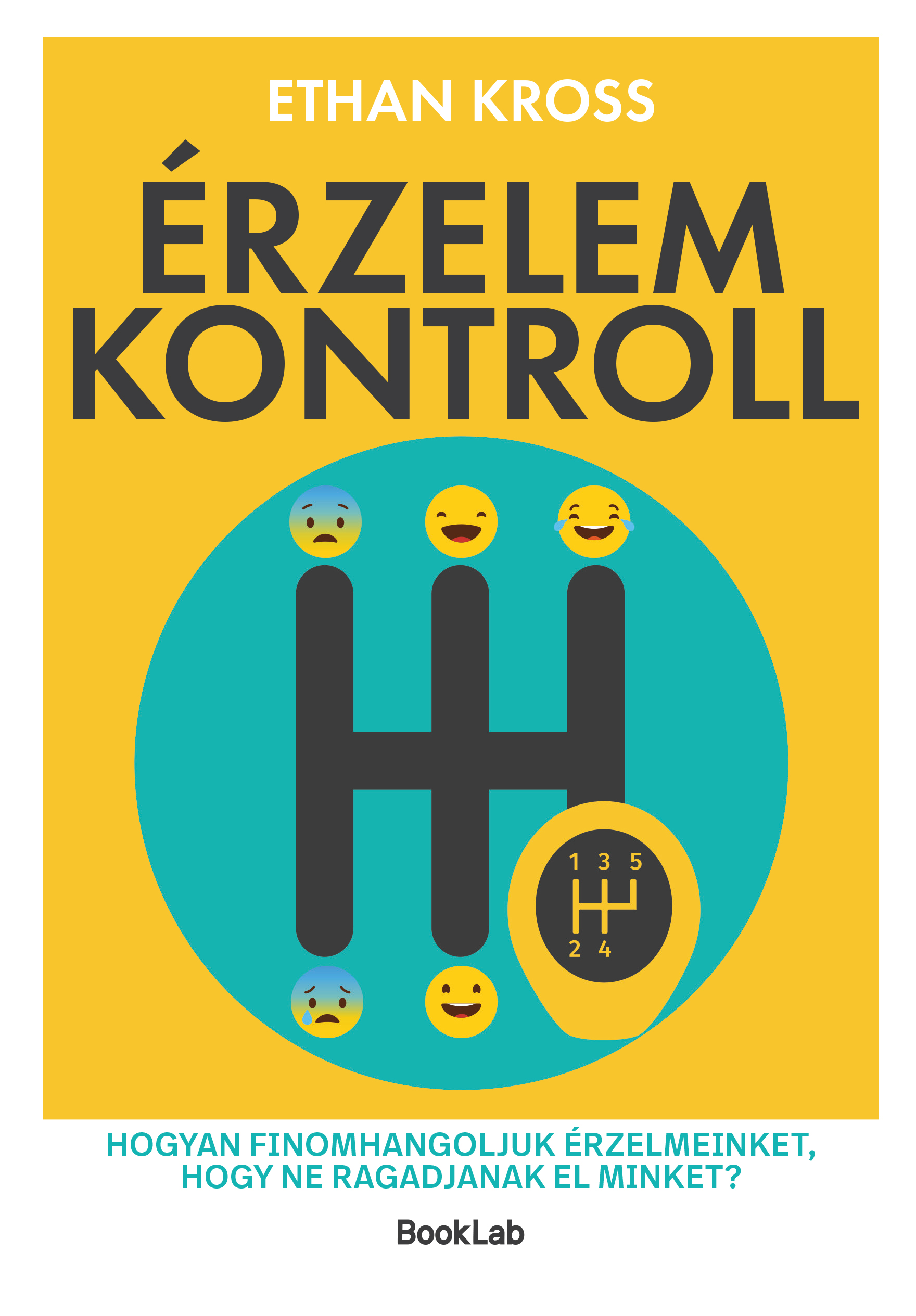 Ethan Kross - Érzelemkontroll