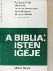 Müller Henrik - A Biblia: Isten igéje [antikvár]