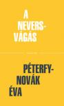 Péterfy-Novák Éva - A Nevers-vágás [antikvár]