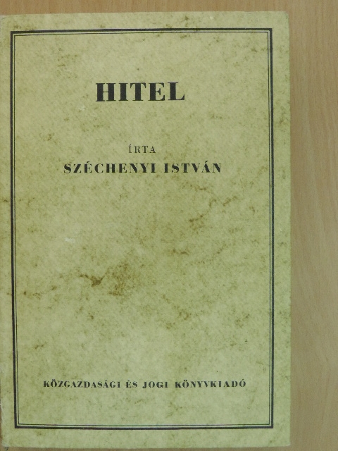 Gróf Széchenyi István - Hitel [antikvár]