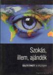 Fincziczki Béla (szerk.), Németh Andrea - Szokás, illem, ajándék [antikvár]