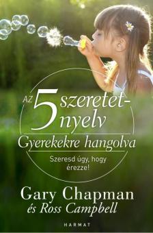 Campbell, Ross, Gary Chapman - Gyerekekre hangolva [antikvár]