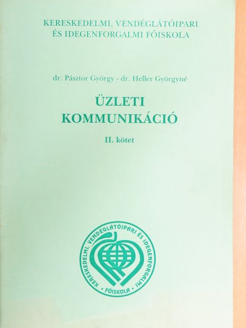 Dr. Heller Györgyné - Üzleti kommunikáció II. [antikvár]