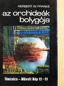 Herbert W. Franke - Az orchideák bolygója [antikvár]
