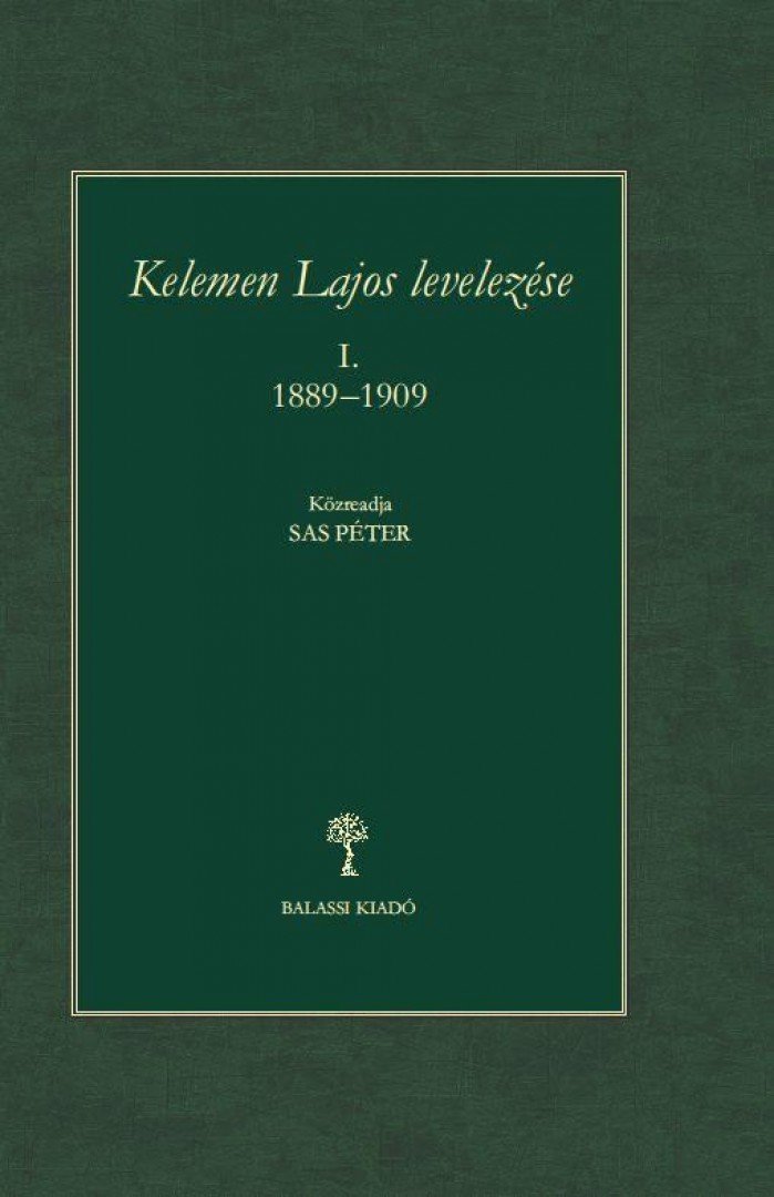 Sas Péter - Kelemen Lajos levelezése I. [antikvár]
