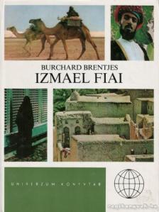BURCHARD BRENTJES - Izmael fiai [antikvár]