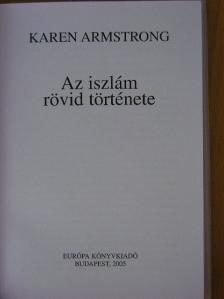 Karen Armstrong - Az iszlám rövid története [antikvár]