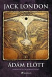 Jack London - Ádám előtt [eKönyv: epub, mobi]