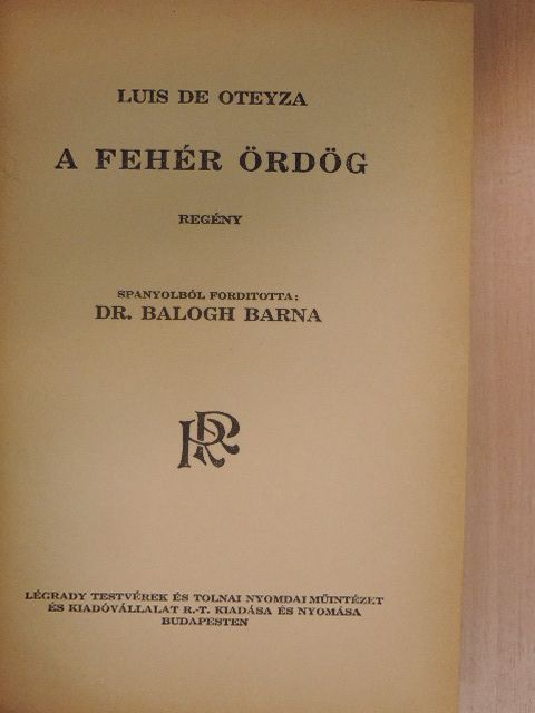Luis de Oteyza - A fehér ördög [antikvár]