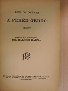 Luis de Oteyza - A fehér ördög [antikvár]