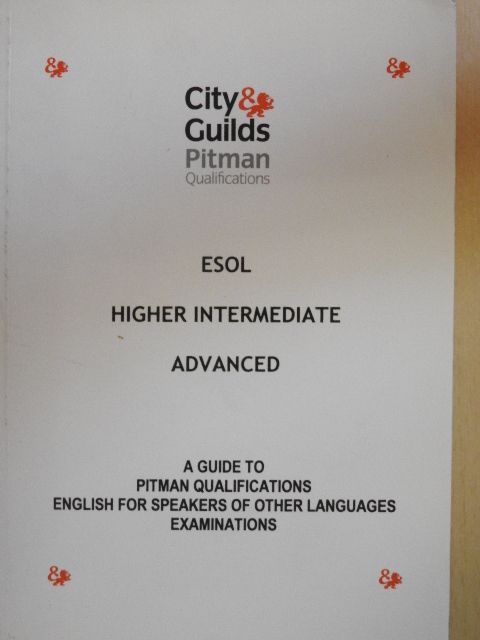 Péter Szabó - Pitman Qualifications ESOL - Higher Intermediate, Advanced [antikvár]