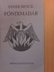 Fehér Bence - Főnixmadár [antikvár]