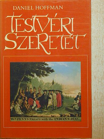 Daniel Hoffman - Testvéri szeretet [antikvár]