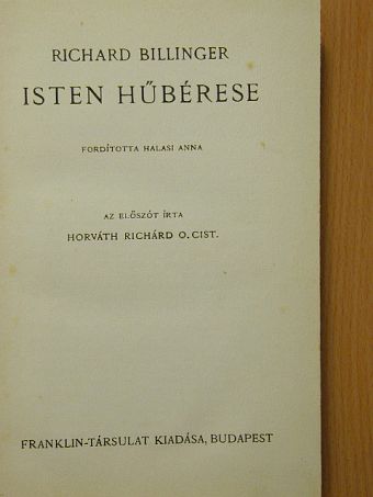 Richard Billinger - Isten hűbérese [antikvár]
