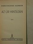 Korcsmáros Nándor - Az úr hintáján [antikvár]