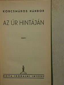 Korcsmáros Nándor - Az úr hintáján [antikvár]