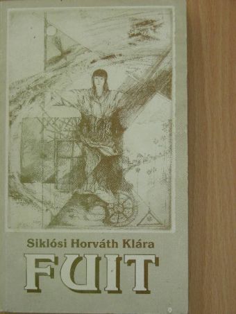 Siklósi Horváth Klára - Fuit [antikvár]