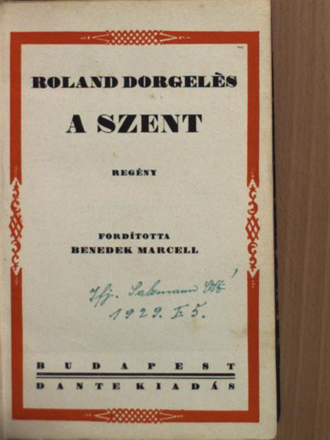 Roland Dorgelés - A szent [antikvár]