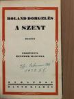 Roland Dorgelés - A szent [antikvár]
