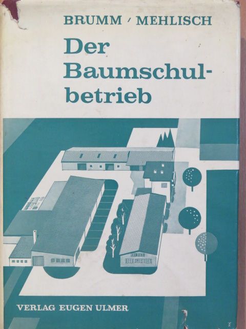 Fritz Brumm - Der Baumschulbetrieb [antikvár]