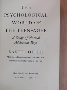 Daniel Offer - The Psychological World of the Teen-Ager [antikvár]