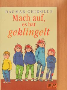 Dagmar Chidolue - Mach auf, es hat geklingelt [antikvár]