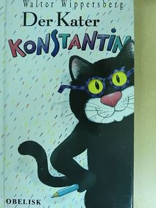 Walter Wippersberg - Der Kater Konstantin [antikvár]