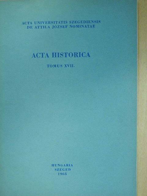 Varga Ilona - Acta Historica Tomus XVII. (dedikált példány) [antikvár]