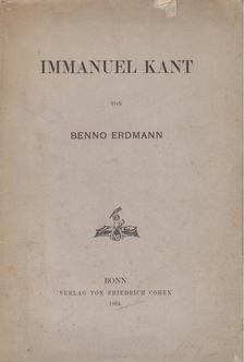 Erdmann, Benno, Kant, Immanuel - Immanuel Kant [antikvár]