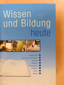 Karl-Heinz Göttert - Wissen und Bildung heute [antikvár]
