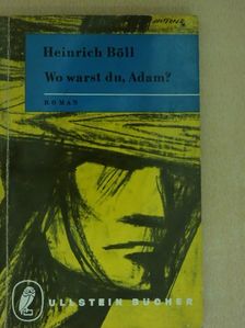 Heinrich Böll - Wo Warst du, Adam? [antikvár]